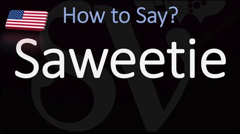 how to pronounce saweetie
